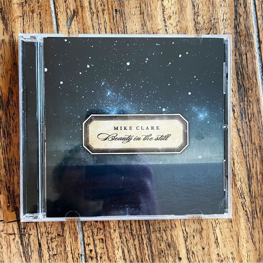 CD Mike Clark “Beauty in the Still” Worship Music